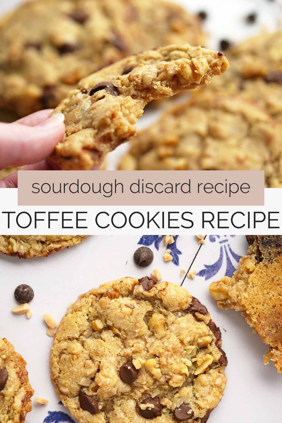 sourdough discard toffee cookies with chocolate recipe pin